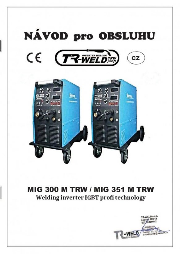 MIG 351 M s Invertorový svářecí poloautomat TRW-4R-60% Hořák MIG, zemnící kabel v ceně